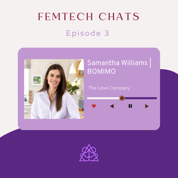FemTech Chat with The Love Company